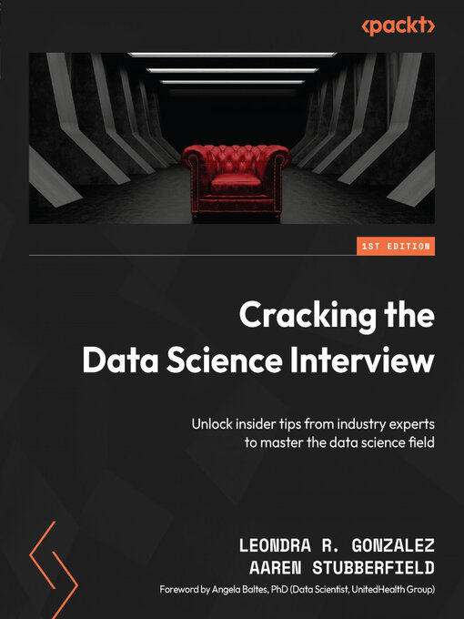 Title details for Cracking the Data Science Interview by Leondra R. Gonzalez - Available
